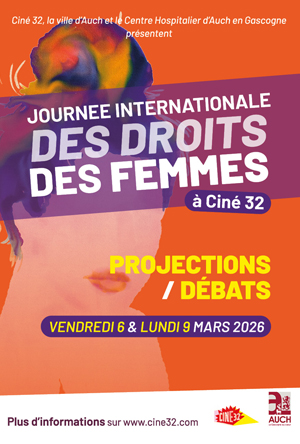 Voir le programme Affiche sur fond orange, une silhouette colorée féminine et le titre sur fond violet "journée internationale des droits des femmes à Ciné 32" édition 2026