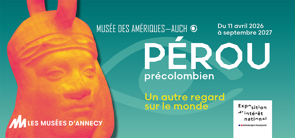 Musée des Amériques-Auch : nouvelle exposition temporaire - 2026-2027 2026 - le musée des Amériques-Auch invite le public à découvrir une nouvelle exposition temporaire